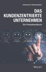 Das kundenzentrierte Unternehmen Cover des Buches Das kundenzentrierte Unternehmen (ISBN: 9783527510894)