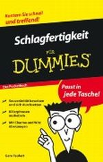 Schlagfertigkeit für Dummies Das Pocketbuch Cover des Buches Schlagfertigkeit für Dummies Das Pocketbuch (ISBN: 9783527705535)