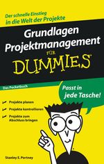 Grundlagen Projektmanagement für Dummies Das Pocketbuch Cover des Buches Grundlagen Projektmanagement für Dummies Das Pocketbuch (ISBN: 9783527705955)
