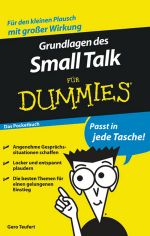 Grundlagen des Small Talk für Dummies Das Pocketbuch Cover des Buches Grundlagen des Small Talk für Dummies Das Pocketbuch (ISBN: 9783527706082)