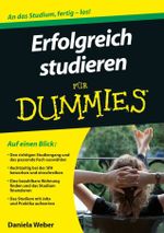 Erfolgreich studieren für Dummies Cover des Buches Erfolgreich studieren für Dummies (ISBN: 9783527708420)