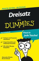 Dreisatz für Dummies Das Pocketbuch Cover des Buches Dreisatz für Dummies Das Pocketbuch (ISBN: 9783527708543)
