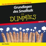 Grundlagen des Smalltalk für Dummies Das Hörbuch Cover des Buches Grundlagen des Smalltalk für Dummies Das Hörbuch (ISBN: 9783527710010)