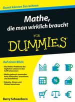 Mathe, die man wirklich braucht für Dummies Cover des Buches Mathe, die man wirklich braucht für Dummies (ISBN: 9783527711017)