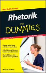 Rhetorik für Dummies Das Pocketbuch Cover des Buches Rhetorik für Dummies Das Pocketbuch (ISBN: 9783527711659)