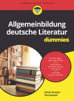 Allgemeinbildung deutsche Literatur für Dummies Cover des Buches Allgemeinbildung deutsche Literatur für Dummies (ISBN: 9783527712182)