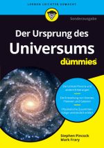 Der Ursprung des Universums für Dummies Cover des Buches Der Ursprung des Universums für Dummies (ISBN: 9783527713905)