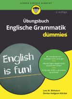 Übungsbuch Englische Grammatik für Dummies Cover des Buches Übungsbuch Englische Grammatik für Dummies (ISBN: 9783527715312)
