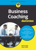 Business Coaching für Dummies Cover des Buches Business Coaching für Dummies (ISBN: 9783527716456)