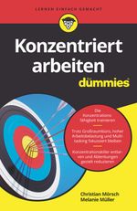 Konzentriert arbeiten für Dummies Cover des Buches Konzentriert arbeiten für Dummies (ISBN: 9783527717002)
