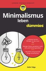 Minimalismus leben für Dummies Cover des Buches Minimalismus leben für Dummies (ISBN: 9783527717026)