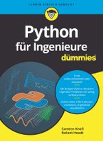 Python für Ingenieure für Dummies Cover des Buches Python für Ingenieure für Dummies (ISBN: 9783527717675)