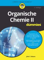 Organische Chemie II für Dummies Cover des Buches Organische Chemie II für Dummies (ISBN: 9783527718283)