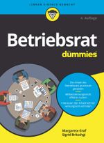 Betriebsrat für Dummies Cover des Buches Betriebsrat für Dummies (ISBN: 9783527718849)