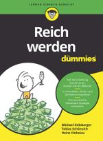Reich werden für Dummies Cover des Buches Reich werden für Dummies (ISBN: 9783527718986)
