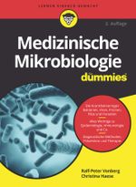 Medizinische Mikrobiologie für Dummies Cover des Buches Medizinische Mikrobiologie für Dummies (ISBN: 9783527719877)