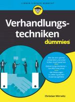 Verhandlungstechniken für Dummies Cover des Buches Verhandlungstechniken für Dummies (ISBN: 9783527720446)