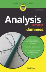 Analysis kompakt für Dummies Cover des Buches Analysis kompakt für Dummies (ISBN: 9783527720927)
