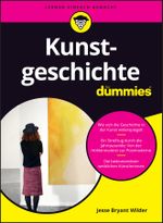 Kunstgeschichte für Dummies Cover des Buches Kunstgeschichte für Dummies (ISBN: 9783527721191)