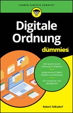 Digitale Ordnung für Dummies Cover des Buches Digitale Ordnung für Dummies (ISBN: 9783527722273)