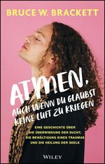 Atmen, auch wenn du glaubst, keine Luft zu kriegen Cover des Buches Atmen, auch wenn du glaubst, keine Luft zu kriegen (ISBN: 9783527851843)