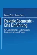 Fraktale Geometrie - Eine Einführung: "Für Studienanfänger, Studierende Des Lehramtes, Lehrer Und Schüler" Cover des Buches Fraktale Geometrie - Eine Einführung: "Für Studienanfänger, Studierende Des Lehramtes, Lehrer Und Schüler" (ISBN: 9783528031527)