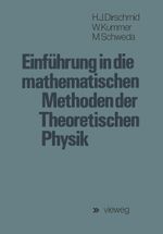 Einfuhrung in Die Mathematischen Methoden Der Theoretischen Physik Cover des Buches Einfuhrung in Die Mathematischen Methoden Der Theoretischen Physik (ISBN: 9783528033194)
