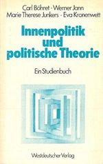 Innenpolitik und politische Theorie: Ein Studienbuch Cover des Buches Innenpolitik und politische Theorie: Ein Studienbuch (ISBN: 9783531114941)
