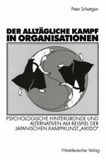 Der alltägliche Kampf in Organisationen Cover des Buches Der alltägliche Kampf in Organisationen (ISBN: 9783531133638)