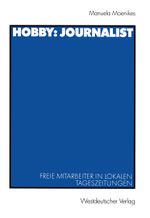 Hobby: Journalist Cover des Buches Hobby: Journalist (ISBN: 9783531134710)