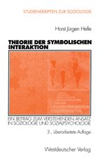 Theorie der Symbolischen Interaktion Cover des Buches Theorie der Symbolischen Interaktion (ISBN: 9783531136486)