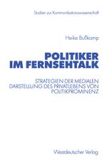 Politiker im Fernsehtalk Cover des Buches Politiker im Fernsehtalk (ISBN: 9783531138411)