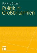 Politik in Großbritannien Cover des Buches Politik in Großbritannien (ISBN: 9783531140162)