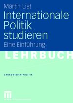 Internationale Politik studieren Cover des Buches Internationale Politik studieren (ISBN: 9783531147383)