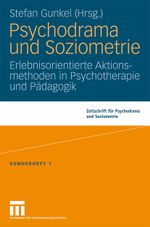 Psychodrama und Soziometrie Cover des Buches Psychodrama und Soziometrie (ISBN: 9783531163604)