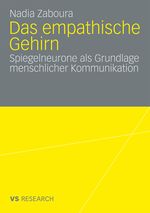 Das empathische Gehirn Cover des Buches Das empathische Gehirn (ISBN: 9783531163901)