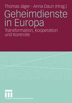 Geheimdienste in Europa Cover des Buches Geheimdienste in Europa (ISBN: 9783531164847)