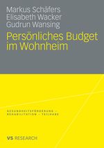 Persönliches Budget im Wohnheim Cover des Buches Persönliches Budget im Wohnheim (ISBN: 9783531169262)