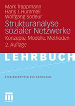 Strukturanalyse sozialer Netzwerke Cover des Buches Strukturanalyse sozialer Netzwerke (ISBN: 9783531169644)