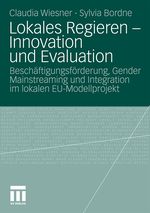 Lokales Regieren - Innovation und Evaluation Cover des Buches Lokales Regieren - Innovation und Evaluation (ISBN: 9783531173313)