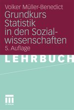 Grundkurs Statistik in den Sozialwissenschaften Cover des Buches Grundkurs Statistik in den Sozialwissenschaften (ISBN: 9783531180359)