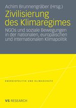 Zivilisierung des Klimaregimes Cover des Buches Zivilisierung des Klimaregimes (ISBN: 9783531180861)