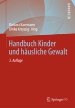 Handbuch Kinder und häusliche Gewalt Cover des Buches Handbuch Kinder und häusliche Gewalt (ISBN: 9783531180960)