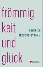 Frömmigkeit und Glück Cover des Buches Frömmigkeit und Glück (ISBN: 9783532601020)