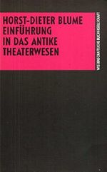 Einführung in das antike Theaterwesen Cover des Buches Einführung in das antike Theaterwesen (ISBN: 9783534042449)