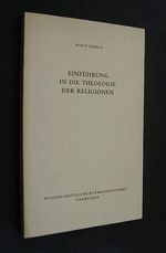 Einführung in die Theologie der Religionen Cover des Buches Einführung in die Theologie der Religionen (ISBN: 9783534070435)