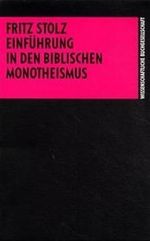 Einführung in den biblischen Monotheismus Cover des Buches Einführung in den biblischen Monotheismus (ISBN: 9783534105120)