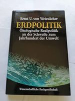 Erdpolitik: Ökologische Realpolitik an der Schwelle zum Jahrhundert der Umwelt Cover des Buches Erdpolitik: Ökologische Realpolitik an der Schwelle zum Jahrhundert der Umwelt (ISBN: 9783534109982)