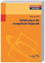 Einführung in die evangelische Dogmatik (Theologie kompakt) Cover des Buches Einführung in die evangelische Dogmatik (Theologie kompakt) (ISBN: 9783534150809)
