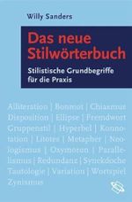 Das neue Stilwörterbuch. Stilistische Grundbegriffe für die Praxis Cover des Buches Das neue Stilwörterbuch. Stilistische Grundbegriffe für die Praxis (ISBN: 9783534204144)